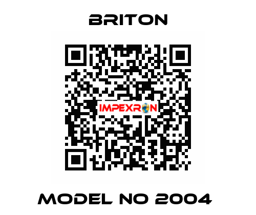MODEL NO 2004  BRITON