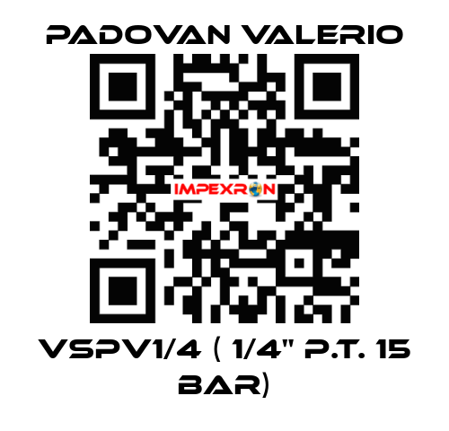 VSPV1/4 ( 1/4" p.t. 15 bar) PADOVAN VALERIO