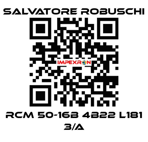 RCM 50-16B 4B22 L181 3/A SALVATORE ROBUSCHI