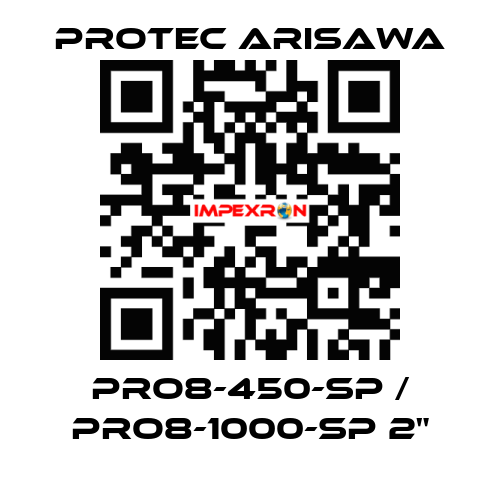 PRO8-450-SP / PRO8-1000-SP 2" Protec Arisawa