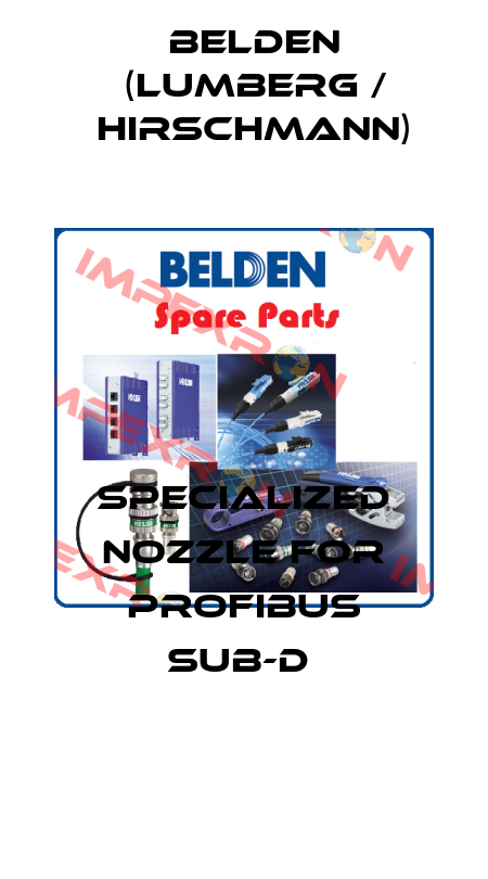 specialized nozzle for PROFIBUS SUB-D  Belden (Lumberg / Hirschmann)