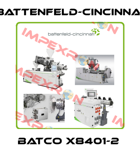 BATCO X8401-2  Battenfeld-Cincinnati