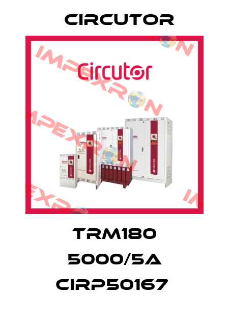 TRM180 5000/5A CIRP50167  Circutor