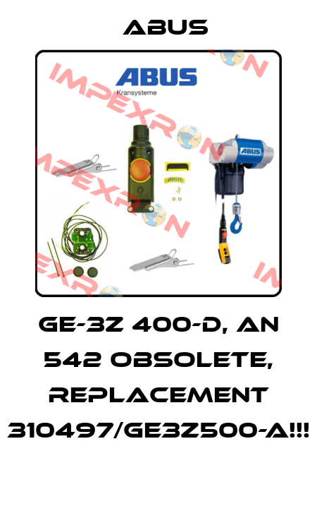 GE-3Z 400-D, AN 542 OBSOLETE, REPLACEMENT 310497/GE3Z500-A!!!  Abus