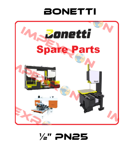 ½” PN25   Bonetti