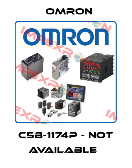 C5B-1174P - not available   Omron
