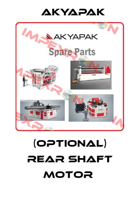 (OPTIONAL) REAR SHAFT MOTOR  Akyapak