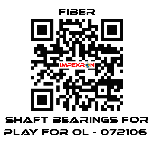 shaft bearings for play for OL - 072106  Fiber