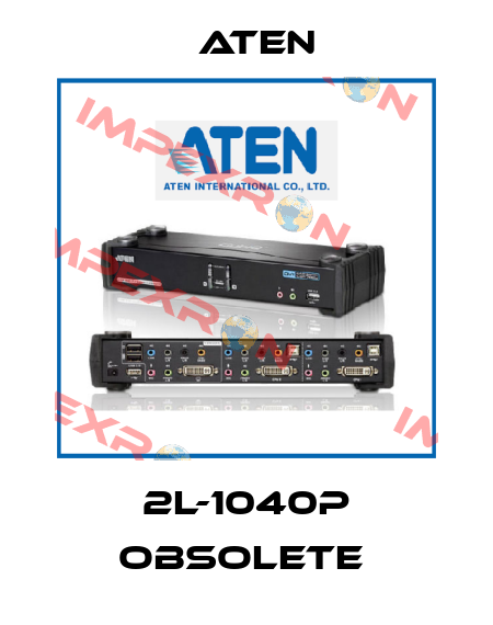 2L-1040P obsolete  Aten
