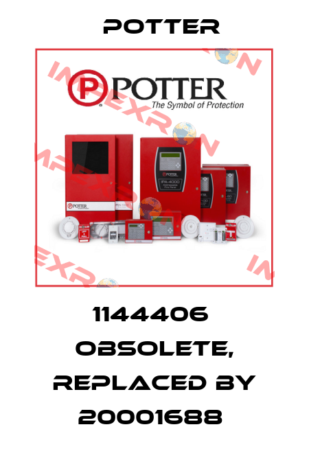 1144406  OBSOLETE, replaced by 20001688  Potter