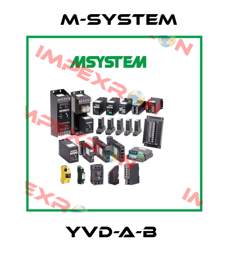 YVD-A-B  M-SYSTEM