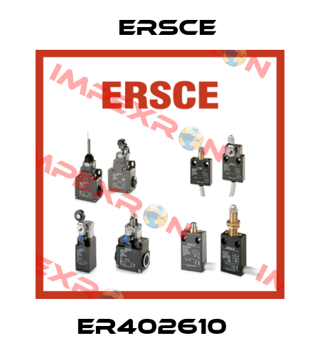 ER402610   Ersce