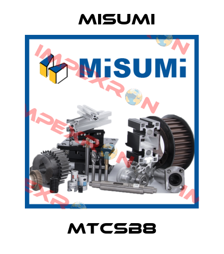 MTCSB8 Misumi