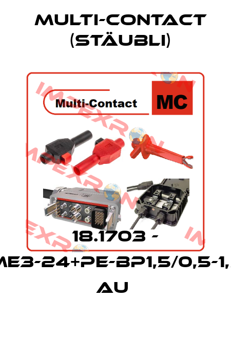 18.1703 - ME3-24+PE-BP1,5/0,5-1,5 AU  Multi-Contact (Stäubli)