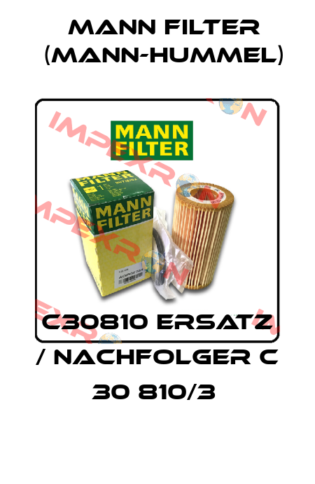 C30810 Ersatz / Nachfolger C 30 810/3  Mann Filter (Mann-Hummel)