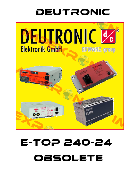 E-TOP 240-24   obsolete  Deutronic