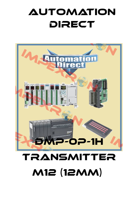 DMP-0P-1H transmitter M12 (12mm)  Automation Direct