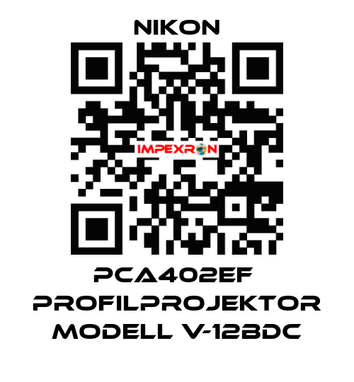 PCA402EF  Profilprojektor Modell V-12BDC Nikon
