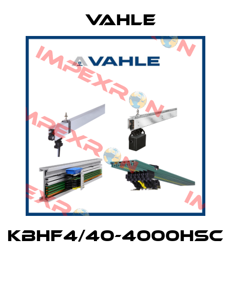 KBHF4/40-4000HSC  Vahle