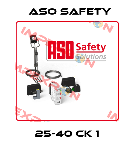 25-40 CK 1 ASO SAFETY