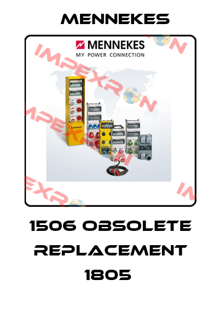 1506 obsolete replacement 1805  Mennekes