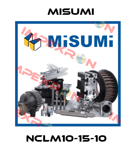 NCLM10-15-10  Misumi