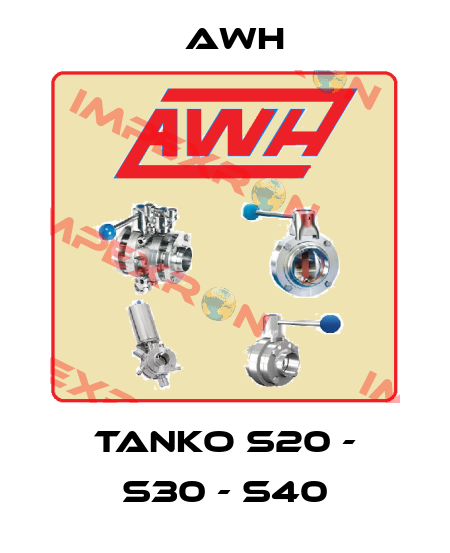 Tanko S20 - S30 - S40 Awh