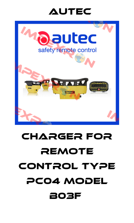 charger for remote control TYPE PC04 MODEL B03F  Autec