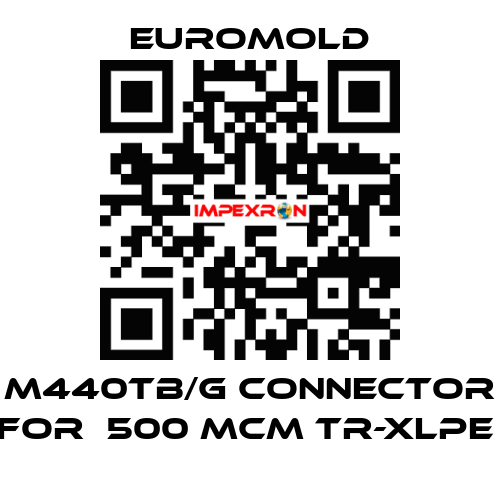 M440TB/G Connector for  500 MCM TR-XLPE  EUROMOLD