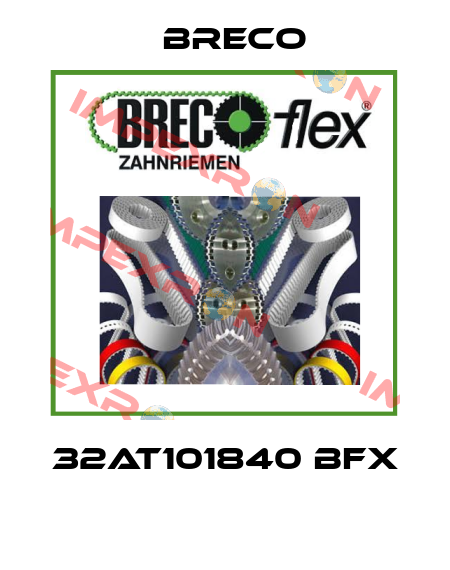 32AT101840 BFX  Breco