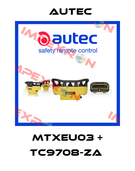 MTXEU03 + TC9708-ZA  Autec