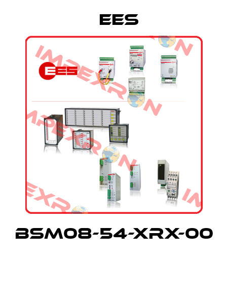 BSM08-54-XRX-00  Ees