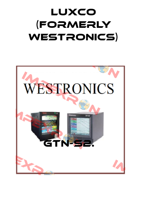 GTN-S2.  Luxco (formerly Westronics)