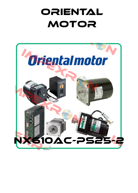 NX610AC-PS25-2  Oriental Motor