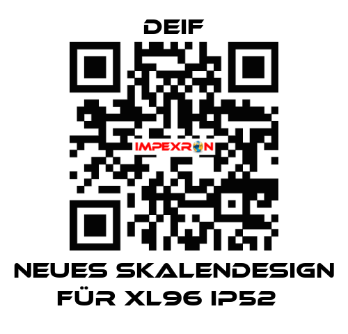 Neues Skalendesign für XL96 IP52   Deif