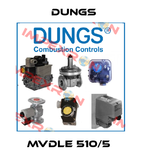 MVDLE 510/5  Dungs