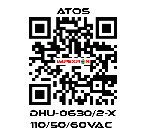 DHU-0630/2-X 110/50/60VAC  Atos