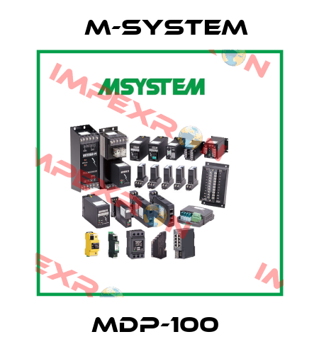 MDP-100  M-SYSTEM