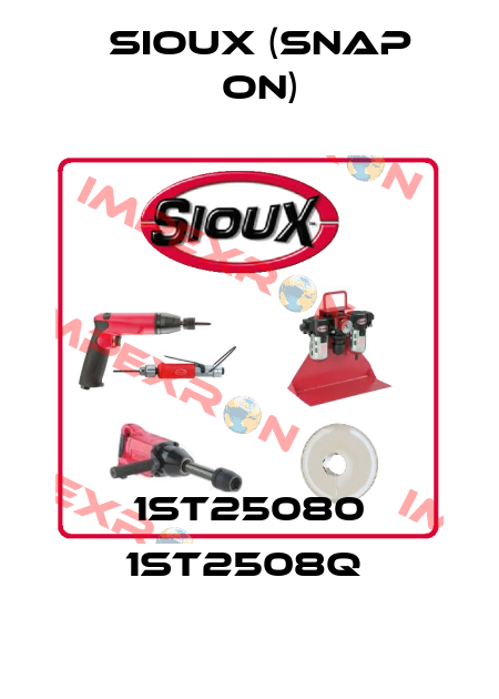 1ST25080 1ST2508Q  Sioux (Snap On)