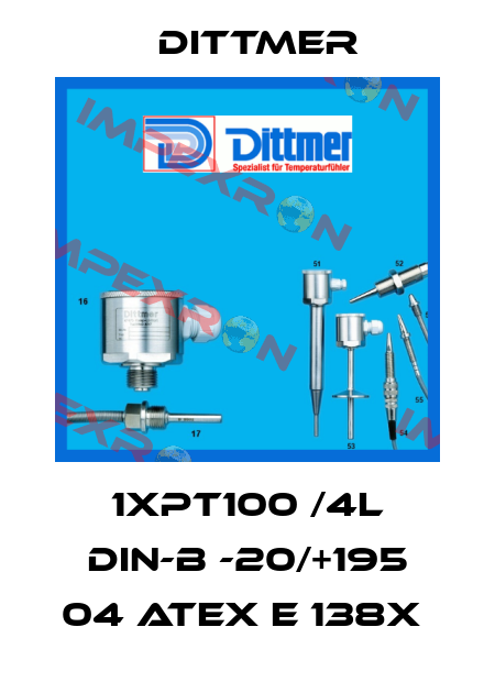 1XPT100 /4L DIN-B -20/+195 04 ATEX E 138X  Dittmer