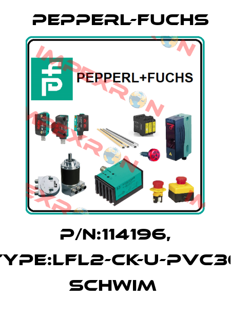 P/N:114196, Type:LFL2-CK-U-PVC30         Schwim  Pepperl-Fuchs