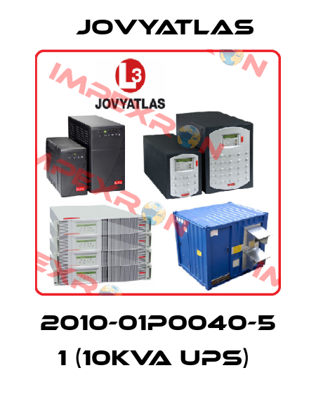 2010-01P0040-5 1 (10KVA UPS)  JOVYATLAS