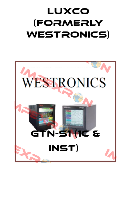  GTN-S1 (1C & INST)  Luxco (formerly Westronics)