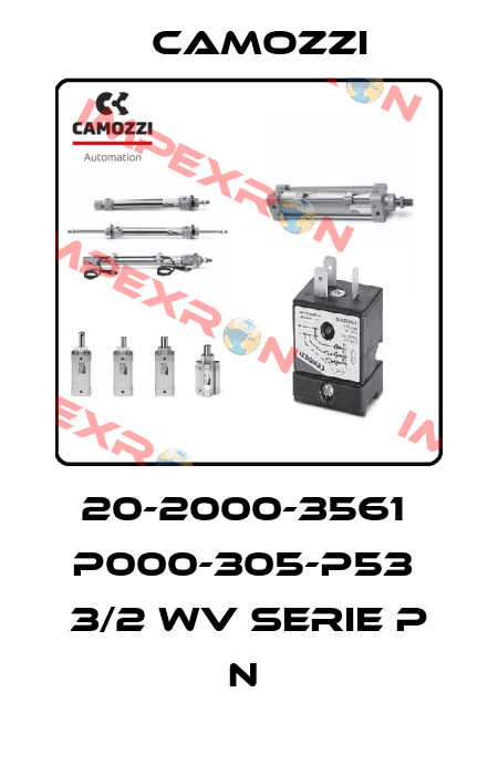 20-2000-3561  P000-305-P53  3/2 WV SERIE P N  Camozzi