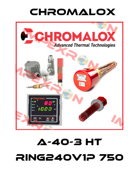 A-40-3 HT RING240V1P 750  Chromalox