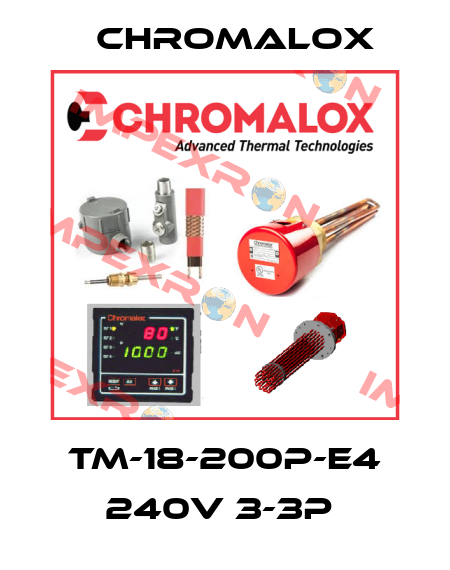 TM-18-200P-E4 240V 3-3P  Chromalox