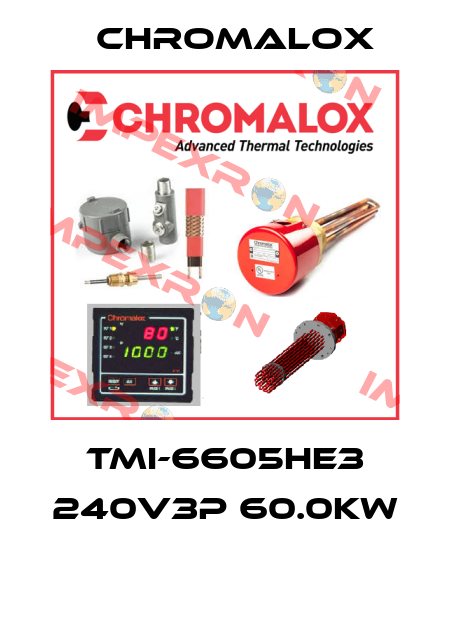 TMI-6605HE3 240V3P 60.0KW  Chromalox