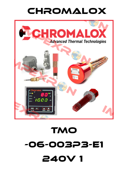 TMO -06-003P3-E1 240V 1  Chromalox