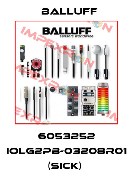 6053252 IOLG2PB-03208R01 (SICK)  Balluff