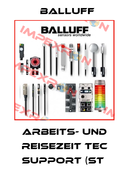 ARBEITS- UND REISEZEIT TEC SUPPORT (ST  Balluff